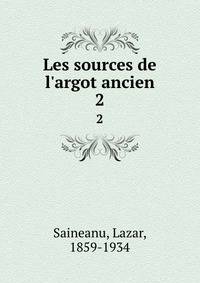 Les sources de l'argot ancien
