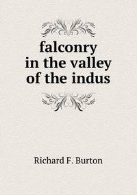 falconry in the valley of the indus.
