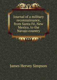 Journal of a military reconnaissance, from Santa Fe, New Mexico, to the Navajo country