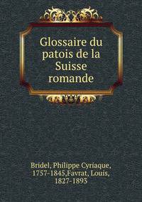 Glossaire du patois de la Suisse romande