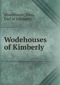 Wodehouses of Kimberly