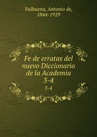 Fe de erratas del nuevo Diccionario de la Academia. 3-4