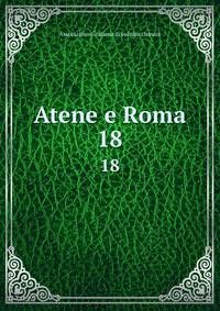 Atene e Roma. 18