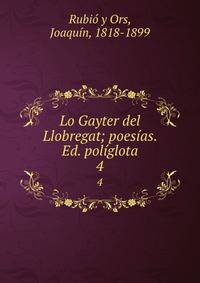 Lo Gayter del Llobregat; poesas. Ed. polglota. 4