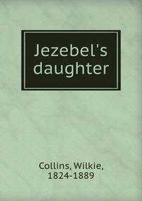 Jezebel's daughter