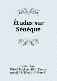 Etudes sur Seneque