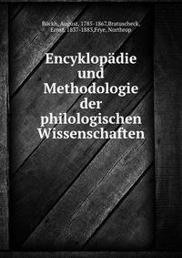 Encyklopadie und Methodologie der philologischen Wissenschaften