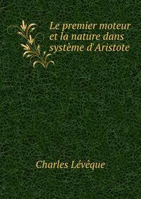 Le premier moteur et la nature dans syst?me d'Aristote