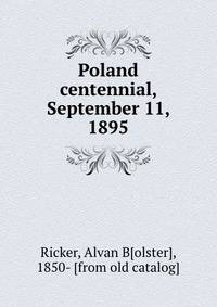 Poland centennial, September 11, 1895