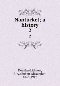 Nantucket; a history. 2