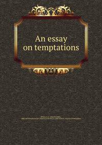 An essay on temptations