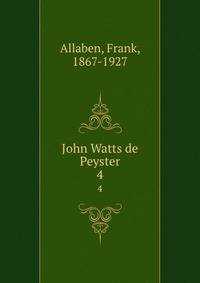 John Watts de Peyster. 4