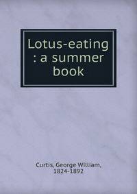 Lotus-eating : a summer book