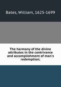 The harmony of the divine attributes in the contrivance and accomplishment of man's redemption;