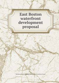 East Boston waterfront development proposal