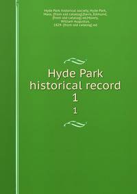 Hyde Park historical record. 1