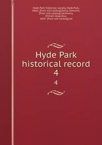 Hyde Park historical record. 4