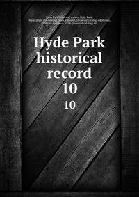 Hyde Park historical record. 10