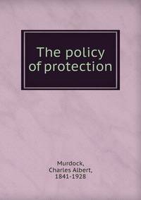 The policy of protection