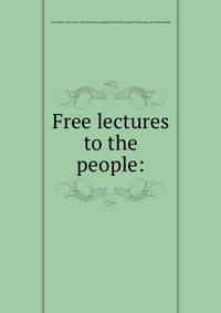 Free lectures to the people: