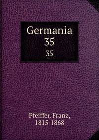 Germania. 35