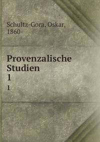 Provenzalische Studien. 1