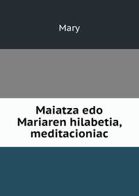 Maiatza edo Mariaren hilabetia, meditacioniac