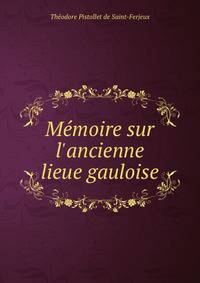 M?moire sur l'ancienne lieue gauloise