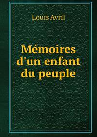 M?moires d'un enfant du peuple