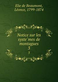 Notice sur les systemes de montagues. 3