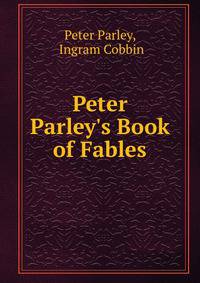 Peter Parley's Book of Fables