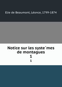 Notice sur les systemes de montagues. 1