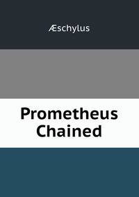 Prometheus Chained