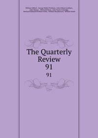 The Quarterly Review. 91
