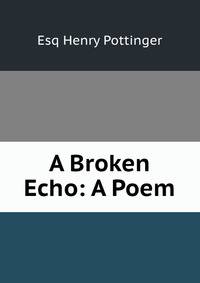 A Broken Echo: A Poem