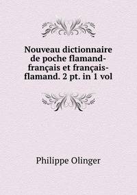 Nouveau dictionnaire de poche flamand-francais et francais-flamand. 2 pt. in 1 vol