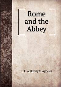 Rome and the Abbey