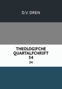 THEOLOGIFCHE QUARTALFCHRIFT. 34