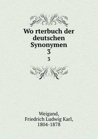 Worterbuch der deutschen Synonymen. 3