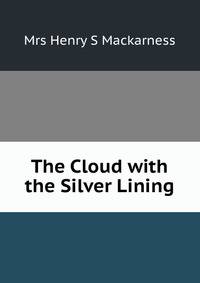 The Cloud with the Silver Lining