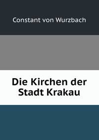 Die Kirchen der Stadt Krakau