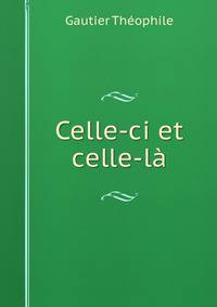 Celle-ci et celle-la