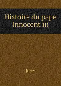 Histoire du pape Innocent iii