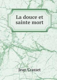 La douce et sainte mort