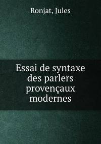 Essai de syntaxe des parlers provencaux modernes
