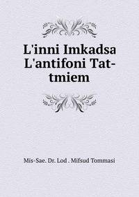 L'inni Imkadsa L'antifoni Tat-tmiem