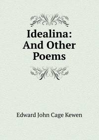 Idealina: And Other Poems