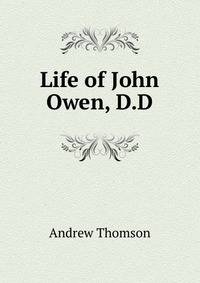 Life of John Owen, D.D.
