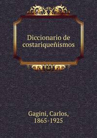 Diccionario de costariquenismos