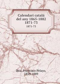 Calendari catal del any 1865-1882. 1871-73